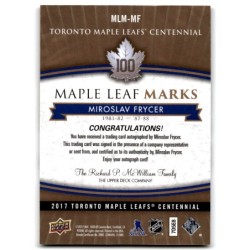 2017-18 Upper Deck Toronto Maple Leafs Centennial Marks Autographs MLM-MF MIROSLAV FRYCER